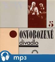 Osvobozené divadlo 5 - Jan Werich, Jiří Voskovec