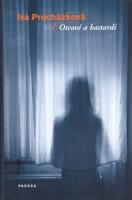 Otcové a bastardi - Iva Procházková