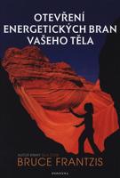 Otevření energetických bran vašeho těla