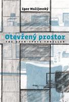 Otevřený prostor - Igor Malijevský