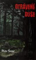 Otrávené duše - Petr Švec