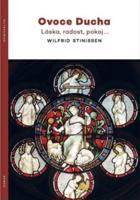 Ovoce Ducha - Láska, radost, pokoj…