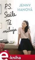 P. S. Stále Tě miluju - Jenny Hanová