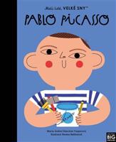 Pablo Picasso. Malí lidé, velké sny - María Isabel Sánchez Vegarová