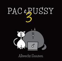 PAC &amp; PUSSY 3 - Albrecht Smuten