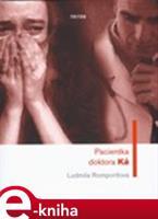 Pacientka doktora Ká - Ludmila Romportlová