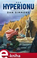 Pád Hyperionu - Dan Simmons DDD