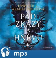 Pád zkázy a hněvu, mp3 - Jennifer L. Armentroutová