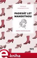 Padesát let manekýnou - Marta Pospíchalová, Marie Formáčková