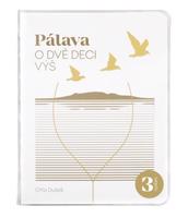 Pálava – o dvě deci výš