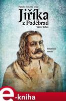 Paměti českého krále Jiříka z Poděbrad - Václav Erben