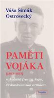 Paměti vojáka (1892 - 1977) - Váša Šimák Ostrovecký