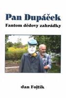 Pan Dupáček - Jan Fojtík