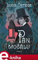 Pán močálu - Lucie Ortega