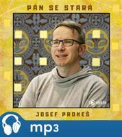 Pán se stará, mp3 - Josef Prokeš