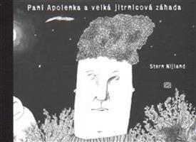 Paní Apolenka a velká jitrnicová záhada - Stern Nijland