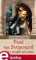 Paní na Svojanově - Jaroslava Černá