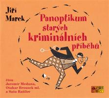 Panoptikum starých kriminálních příběhů