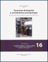 Panoráma biologické a sociokulturní antropologie 16. - Jaroslav Malina