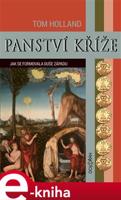 Panství kříže - Tom Holland