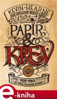 Papír a krev - Kevin Hearne