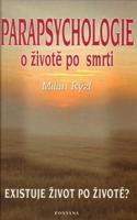 Parapsychologie o životě po smrti