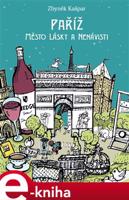 Paříž, město lásky a nenávisti - Zbyněk Kašpar