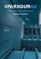 #PARKOUR4U - Roman Pešír, Richard Beneš