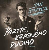Partie krásného Rudiho - Jan Štifter