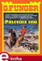 Pastvina snů - G.F. Unger