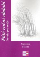 Páté roční období - Slavomír Sýkora