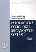 Patologická fyziologie orgánových systémů 1. - Emanuel Nečas