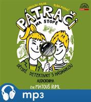 Pátrači na stopě aneb Dětské detektivky s hádankou, mp3 - Alan Piskač, Jaroslav Major
