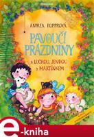 Pavoučí prázdniny - Andrea Popprová