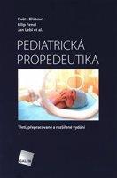 Pediatrická propedeutika - Jan Lebl, Květa Bláhová, Filip Fencl