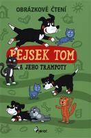 Pejsek Tom a jeho trampoty - Obrázkové čtení - Petr Šulc