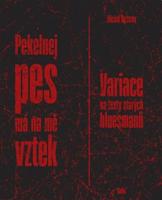 Pekelnej pes má na mě vztek - Michal Bystrov