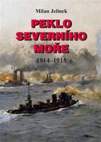 Peklo Severního moře 1914–1915
