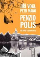 Penziopolis - Jiří Vogl, Petr Mano