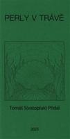 Perly v trávě - Tomáš Přidal