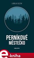Perníkové městečko - Ladislav Slezák