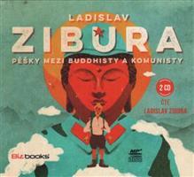 Pěšky mezi buddhisty a komunisty - Ladislav Zibura