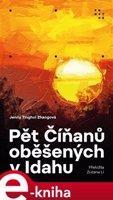 Pět Číňanů oběšených v Idahu - Jenny Tinghui Zhangová