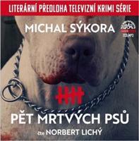 Pět mrtvých psů - Michal Sýkora