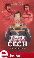 Petr Čech: Mr. Perfect - Zdeněk Pavlis