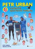 Petr Urban vyslýchá sportovní hvězdy