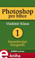 Photoshop pro blbce 1 - Vladimír Klaus