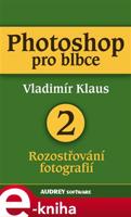 Photoshop pro blbce 2 - Vladimír Klaus