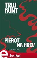 Pierot, Na krev - Petr Sagitarius