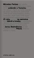 Pikola. Básně a kresby z tureckého vězení - Miroslav Farkas
